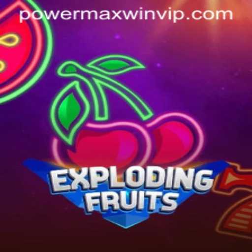 ExplodingFruits: Dive into the Juicy Adventure with Powermaxwin
