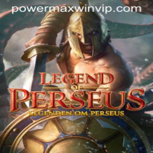 Discover the Epic Journey in LegendofPerseus with Powermaxwin